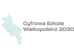 Cyfrowa Szkoła Wielkopolsk@ 2030